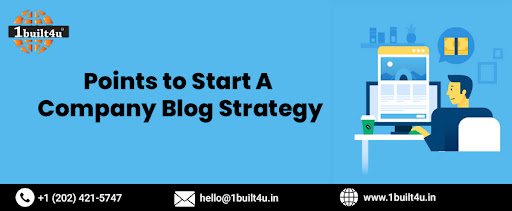 Points to Start A Company Blog Strategy