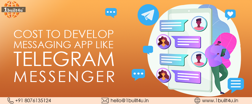 How much does it cost to develop messaging app like telegram messenger?