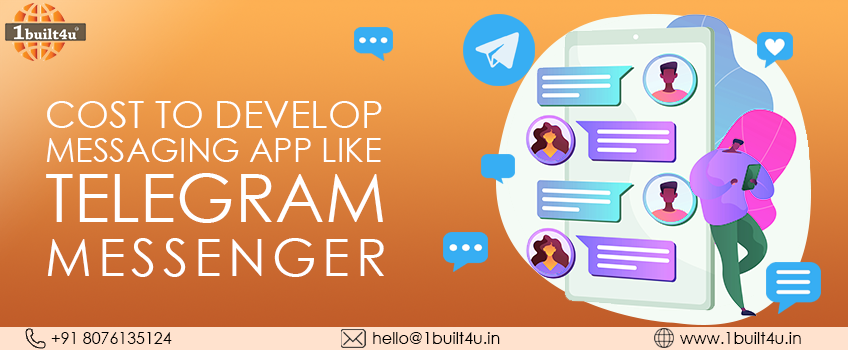 Cost to Develop Messaging App Like Telegram Messenger