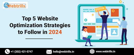 Top 5 Website Optimization Strategies to Follow in 2024